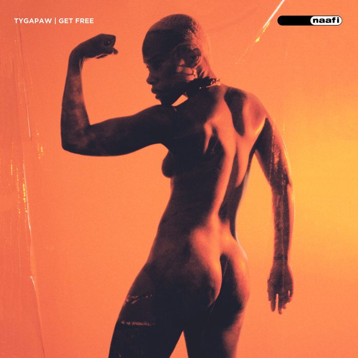 Cover art for Get Free by TYGAPAW, released on N.A.A.F.I.