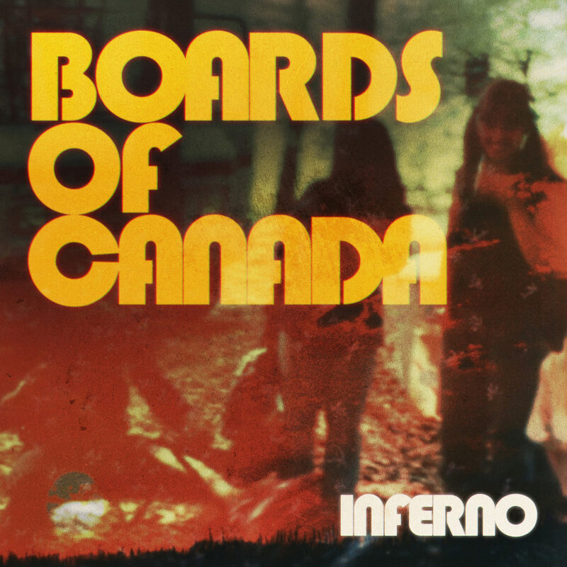 Cover art for Inferno by Boards of Canada, released on Warp.