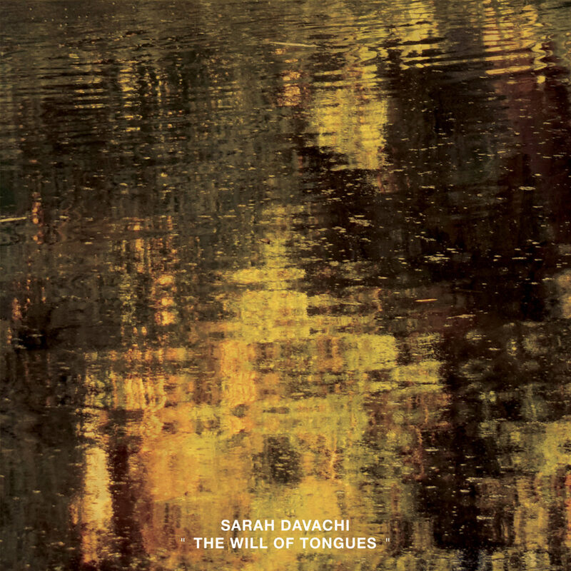 Cover art for The Will of Tongues by Sarah Davachi, released on Late Music.